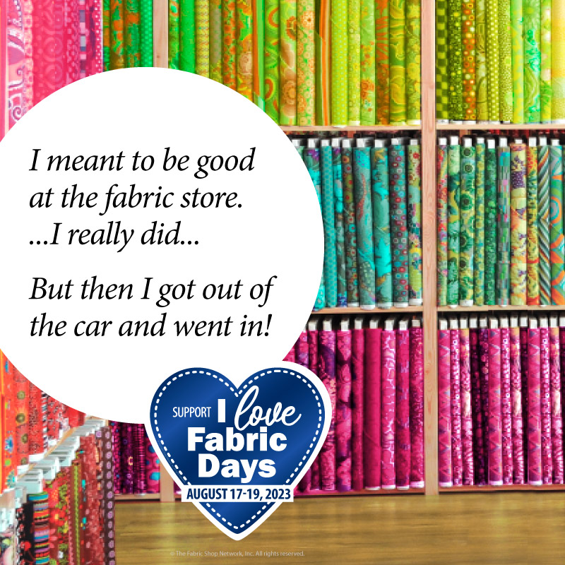 ILFD2023 I meant to be good at the fabric store - but then I got out of the car and went in 