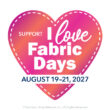 I Love Fabric Days 2027